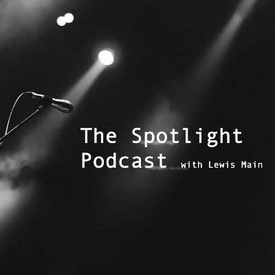 Welcome to The Spotlight Podcast hosted by @LewisMain_Radio I speak to new artists/bands about their music, performances and inspirations.