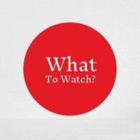 What to Watch?(@WhattoWatch15) 's Twitter Profile Photo