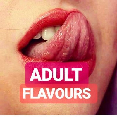 Watch and Follow on Instagram @adultflavour
