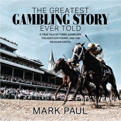 A true tale of three gamblers, the Kentucky Derby, and the Mexican Cartel. Author 📝: @MarkPaulAuthor. Click the link below and grab yours today ⬇️
