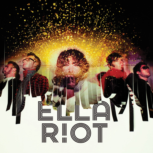 Ella Riot is Michelle Chamuel, Tyler Duncan, Joe Dart, Robert Lester, Mike Shea, Theo Katzman, Joey Dosik, and Christian Carpenter.