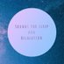 Sounds for sleep and relaxation (@soundsforsleep1) Twitter profile photo Sounds for sleep and relaxation (@soundsforsleep1) Twitter profile photo