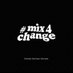 Mix4Change (@mix4change) Twitter profile photo Mix4Change (@mix4change) Twitter profile photo