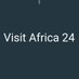 Visit Africa 24 (@visitafrica24) Twitter profile photo Visit Africa 24 (@visitafrica24) Twitter profile photo