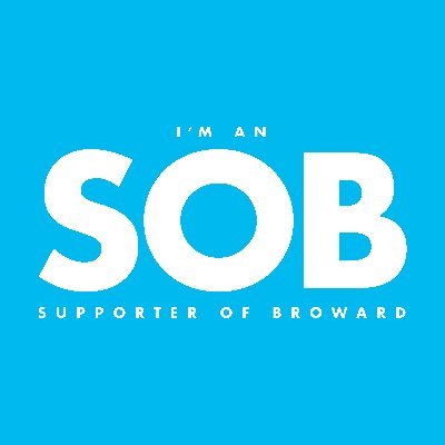 We are Supporters of Broward - SOBs!