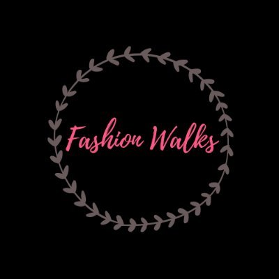 Fashion Walks