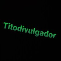 TITODIVULGADOR 75k(@titodivulgador) 's Twitter Profileg