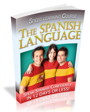 Learn Spanish in just 12 days or less.