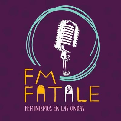 Feminismos en las ondas. Las FM fatale. Tu espacio radiofónico maruja de subversión feminista. Radiolab UGR.