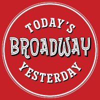 TODAY'S BROADWAY YESTERDAY(@todaysBWAYyday) 's Twitter Profile Photo