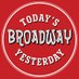 TODAY'S BROADWAY YESTERDAY (@todaysbwayyday) Twitter profile photo TODAY'S BROADWAY YESTERDAY (@todaysbwayyday) Twitter profile photo