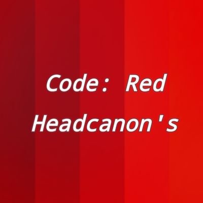 CodeRed_HCs's profile picture. Hey, I'm a big fan of the wonderful series Code: Red by @MadLibbsArt . So naturally, the next step was to make a Twitter for headcanon's!

They/Them