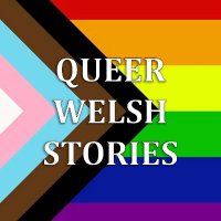 Queer Welsh Stories(@QueerWelsh) 's Twitter Profile Photo