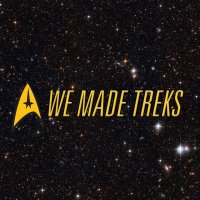 We Made Treks: A Star Trek Podcast Network(@wemadetreks) 's Twitter Profileg