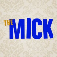 The Mick (@themicktv) 's Twitter Profile