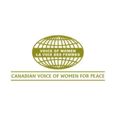 Canadian Voice of Women for Peace is Canada’s oldest national feminist peace organization, dedicated to world peace, non-violence, and disarmament since 1960✌🏽