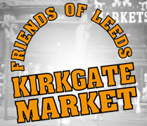 A group for everyone – customers, traders, citizens and visitors – who love Kirkgate Market and want it to survive and flourish in its present form.