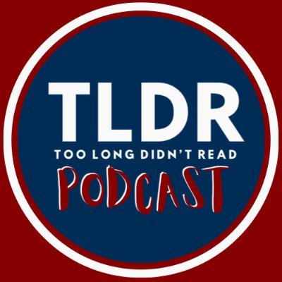 Too Long Didn't Read (TLDR) Podcast provides a fun and in-depth conversation about sports and pop culture.