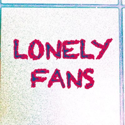 What is lonely fans