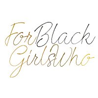 ForBlackGirlsWho(@ForBlkGirlsWho) 's Twitter Profile Photo