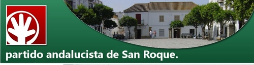 Partido Andalucista de San Roque. C-San Felipe 28. San Roque. 
pasanroque@yahoo.es