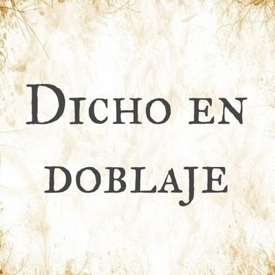 dichoendoblaje's profile picture. Recopilamos frases dichas en una sala de doblaje. Envía las tuyas por DM.
Instagram: @dichoendoblaje