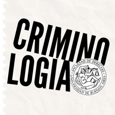 Materia de Criminología de @matiasbailone Universidad de Buenos Aires. República Argentina. CPO y posgrado. criminologia@matiasbailone.com