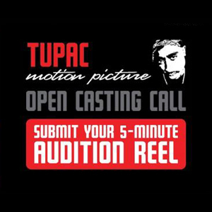 OPEN Tupac Casting Call -