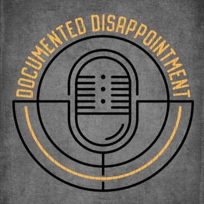 Official account for the Documented Disappointment podcast