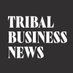 Tribal Business News (@tribalbiznews) Twitter profile photo Tribal Business News (@tribalbiznews) Twitter profile photo