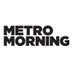 Metro Morning (@metromorning) Twitter profile photo