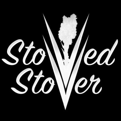 you may address me as “The stoned stoner” follow me on IG @stovedstover