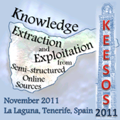 Workshop on Knowledge Extraction and Exploitation from semi-Structured Online Sources at CAEPIA '11