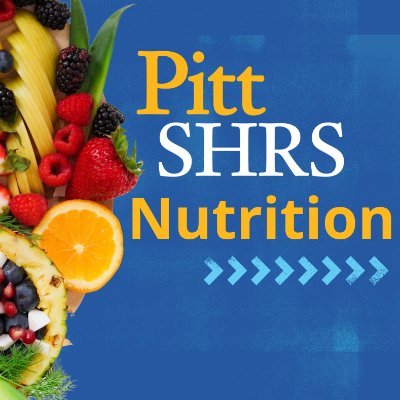 Nutrition and Dietetics. School of Health and Rehabilitation Sciences. University of Pittsburgh