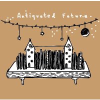 Antiquated Future (@antiqftr) 's Twitter Profile
