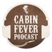 Cabin Fever Podcast (@cabinfeverpcast) Twitter profile photo Cabin Fever Podcast (@cabinfeverpcast) Twitter profile photo