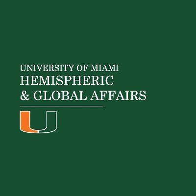 University of Miami Hemispheric and Global Affairs