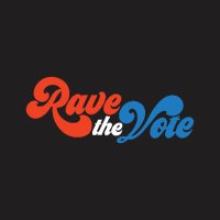 Rave The Vote (@ravethevote) 's Twitter Profile