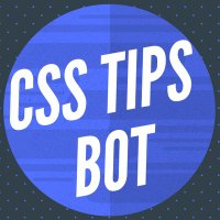 CSS Tips Bot (@css_tips_bot) 's Twitter Profile