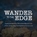 WANDER TO THE EDGE (@wandertotheedge) Twitter profile photo