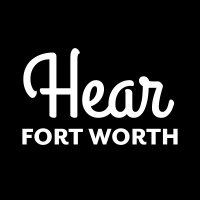 Hear Fort Worth(@HearFortWorth) 's Twitter Profile Photo