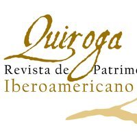 Open Access. SJR. Quiroga. Revista de Patrimonio Iberoamericano Journal of Latin American Heritage Revista do Patrimônio Ibero-americano