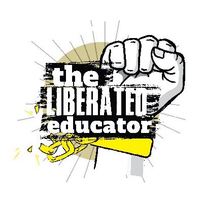 Liberating educators and others one tweet, one post, one event, one podcast, one design, at a time
