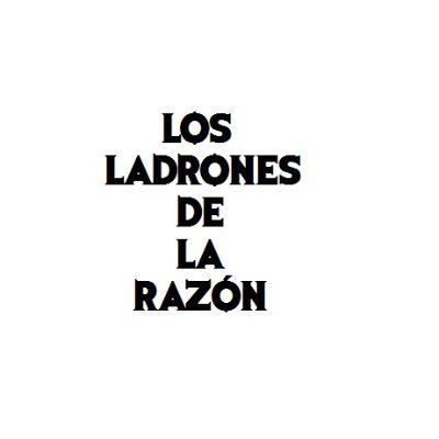 Los Ladrones de la razón