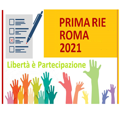 Libertà è Partecipazione. NO ai nomi calati dall’alto. Apriamo un dibattito vero e mobilitiamoci intorno a un idea di #Futuro. Gruppo FB: Primarie Roma 2021