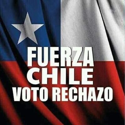 por un país libre del comunismo 🇨🇱 #Rechazo