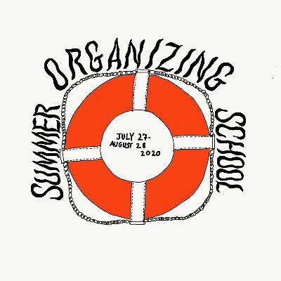 Summer Organizing School is a project to teach, train, and organize. Free online classes! 7/27-8/28. https://t.co/1TQyBiKMHQ