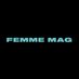 FEMME MAG (@thefemmedigital) Twitter profile photo