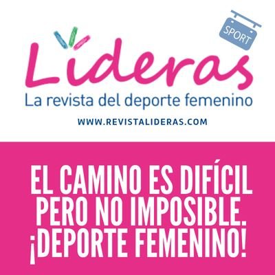 Líderas es la revista de las mujeres en el deporte. Dirigida por @PalomaZancajo ofrece una visión independiente de la actualidad de nuestras deportistas.