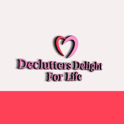 Declutters Delight for Life